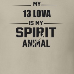 My 2013 Lova Is My Spirit Animal Funny T Shirt