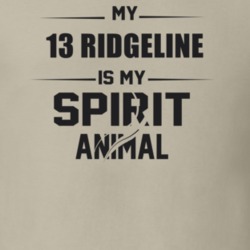 My 2013 Ridgeline Is My Spirit Animal Funny T Shirt