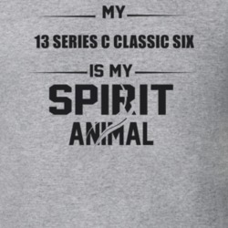 My 1913 Series C Classic Six Is My Spirit Animal Funny T Shirt
