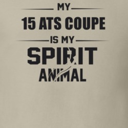 My 2015 Ats Coupe Is My Spirit Animal Funny T Shirt