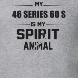 My 1946 Series 60 S Is My Spirit Animal Funny T Shirt