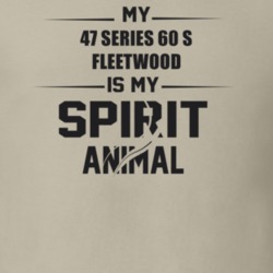 My 1947 Series 60 S Fleetwood Is My Spirit Animal Funny T Shirt