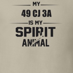 My 1949 Cj 3A Is My Spirit Animal Funny T Shirt