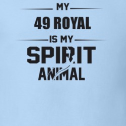 My 1949 Royal Is My Spirit Animal Funny T Shirt