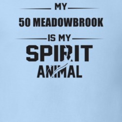 My 1950 Meadowbrook Is My Spirit Animal Funny T Shirt