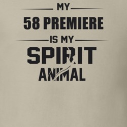 My 1958 Premiere Is My Spirit Animal Funny T Shirt