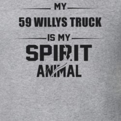 My 1959 Willys Truck Is My Spirit Animal Funny T Shirt