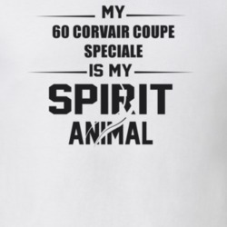 My 1960 Corvair Coupe Speciale Is My Spirit Animal Funny T Shirt