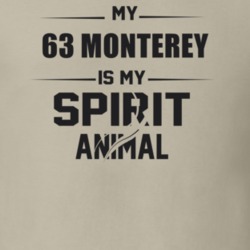 My 1963 Monterey Is My Spirit Animal Funny T Shirt