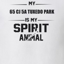 My 1965 Cj 5A Tuxedo Park Is My Spirit Animal Funny T Shirt