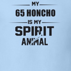 My 1965 Honcho Is My Spirit Animal Funny T Shirt