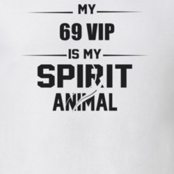 My 1969 Vip Is My Spirit Animal Funny T Shirt