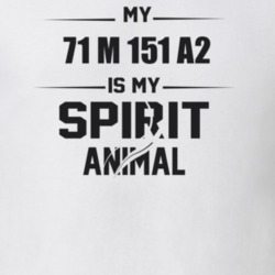 My 1971 M 151 A2 Is My Spirit Animal Funny T Shirt