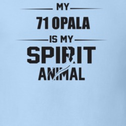 My 1971 Opala Is My Spirit Animal Funny T Shirt