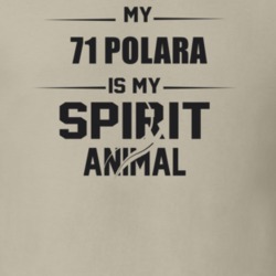 My 1971 Polara Is My Spirit Animal Funny T Shirt