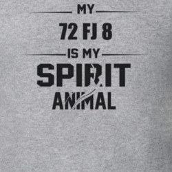 My 1972 Fj 8 Is My Spirit Animal Funny T Shirt