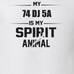 My 1974 Dj 5A Is My Spirit Animal Funny T Shirt