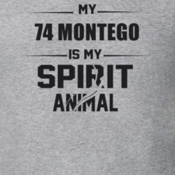 My 1974 Montego Is My Spirit Animal Funny T Shirt