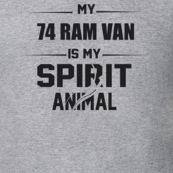My 1974 Ram Van Is My Spirit Animal Funny T Shirt