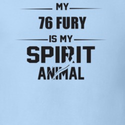 My 1976 Fury Is My Spirit Animal Funny T Shirt