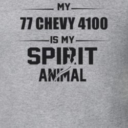 My 1977 Chevy 4100 Is My Spirit Animal Funny T Shirt