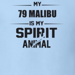 My 1979 Malibu Is My Spirit Animal Funny T Shirt