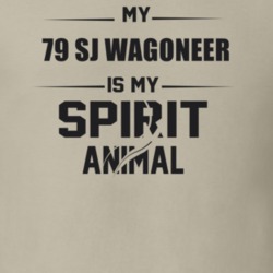 My 1979 Sj Wagoneer Is My Spirit Animal Funny T Shirt