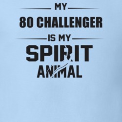 My 1980 Challenger Is My Spirit Animal Funny T Shirt