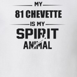 My 1981 Chevette Is My Spirit Animal Funny T Shirt