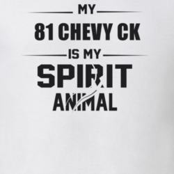 My 1981 Chevy Ck Is My Spirit Animal Funny T Shirt