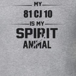 My 1981 Cj 10 Is My Spirit Animal Funny T Shirt