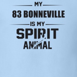 My 1983 Bonneville Is My Spirit Animal Funny T Shirt
