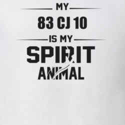 My 1983 Cj 10 Is My Spirit Animal Funny T Shirt