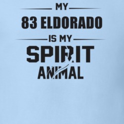 My 1983 Eldorado Is My Spirit Animal Funny T Shirt
