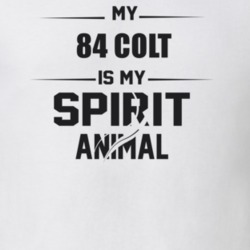 My 1984 Colt Is My Spirit Animal Funny T Shirt