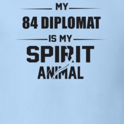 My 1984 Diplomat Is My Spirit Animal Funny T Shirt