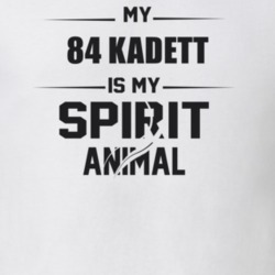 My 1984 Kadett Is My Spirit Animal Funny T Shirt