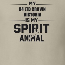 My 1984 Ltd Crown Victoria Is My Spirit Animal Funny T Shirt