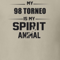 My 1998 Torneo Is My Spirit Animal Funny T Shirt