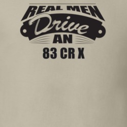 Real Men Drive An 83 Cr X Funnry Light Color T Shirt