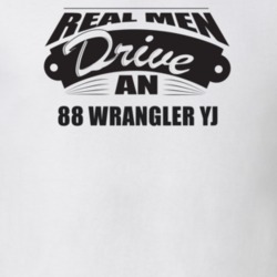 Real Men Drive An 88 Wrangler Yj Funnry Light Color T Shirt