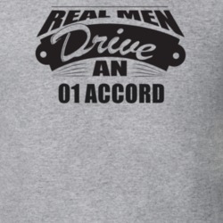 Real Men Drive An 01 Accord Funnry Light Color T Shirt