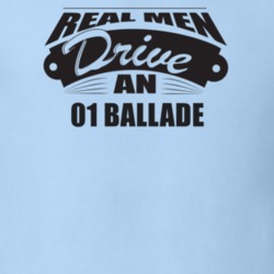 Real Men Drive An 01 Ballade Funnry Light Color T Shirt