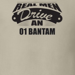Real Men Drive An 01 Bantam Funnry Light Color T Shirt