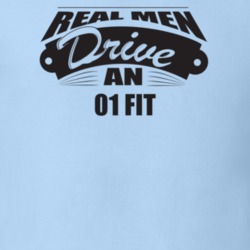 Real Men Drive An 01 Fit Funnry Light Color T Shirt