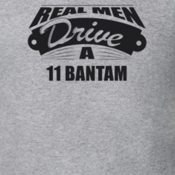 Real Men Drive A 11 Bantam Funny Light Color T Shirt