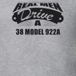 Real Men Drive A 38 Model 922A Funny Light Color T Shirt