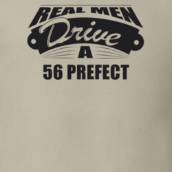 Real Men Drive A 56 Prefect Funny Light Color T Shirt