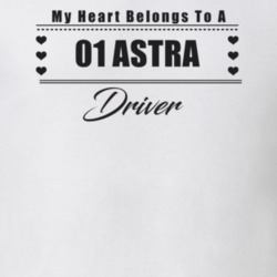 My Heart Belongs To A 2001 Astra Driver Light Color T Shirt