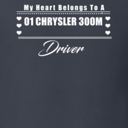 My Heart Belongs To A 2001 Chrysler 300M Driver Dark Color T Shirt